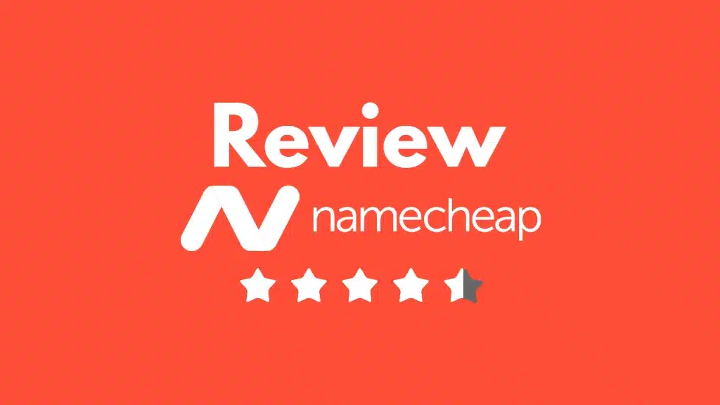 Namecheap Review 2023: A Complete Overview of Prices, Ranking, Analysis & Opinions