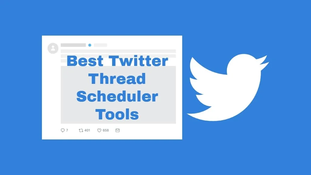 Best Twitter Thread Scheduler Tools