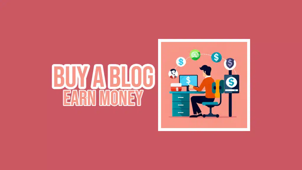 Buy a Blog and Earn Money