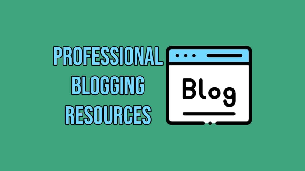 Professional Blogging Resources